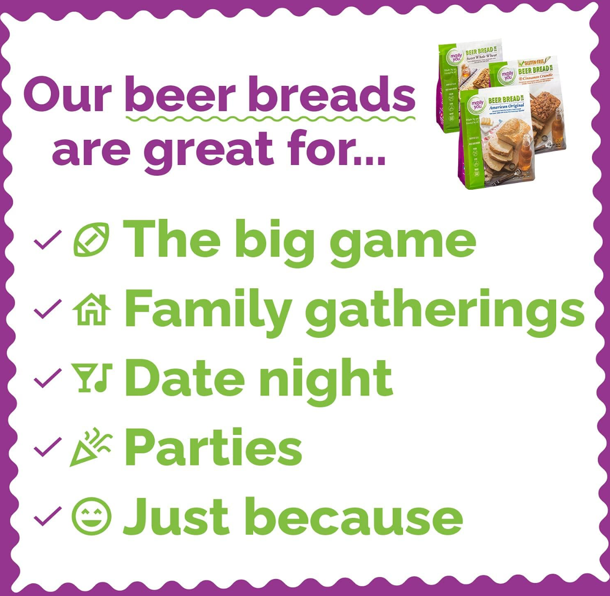 Beer Breads are great for, the big game, family gatherings, date night, parties, and just because! 