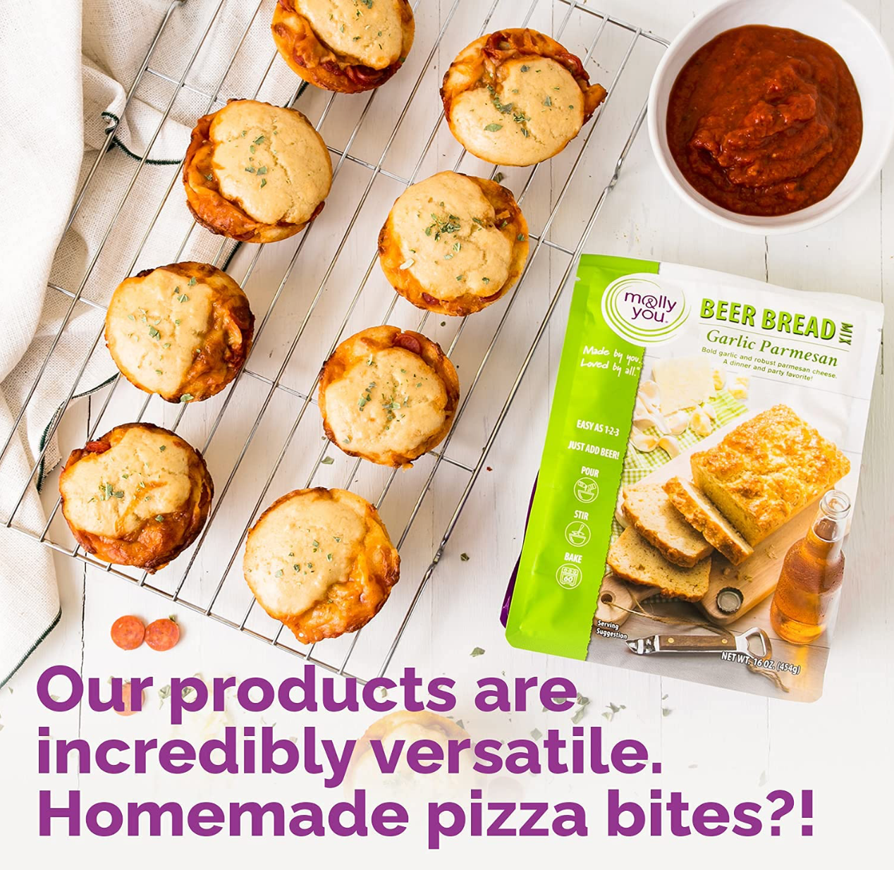 Our products are incredibly versatile. Homemade pizza bites are a favorite!