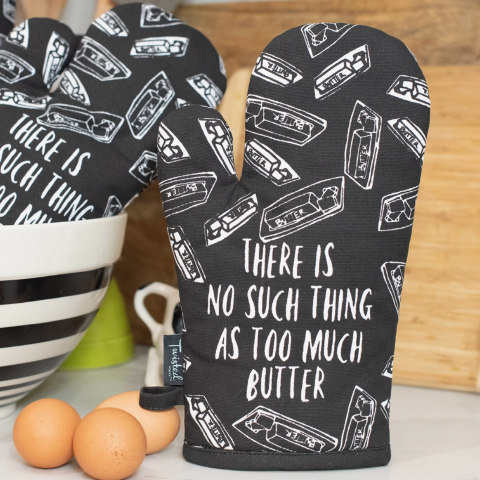 There is No Such Thing As Too Much Butter Oven Mitt